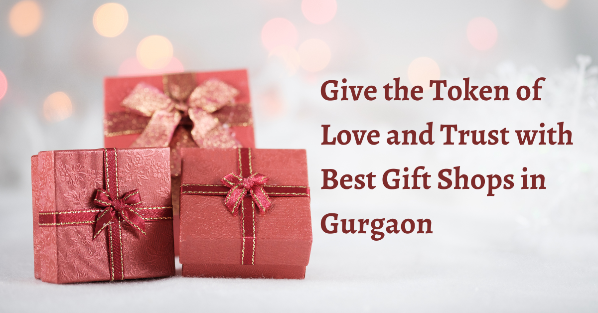Gift Shops in Gurgaon